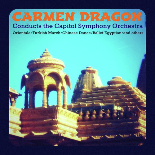 Carmen Dragon Conducts the Capitol Symphony Orchestra_poster_image