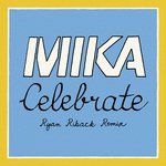 Celebrate (Ryan Riback Remix)