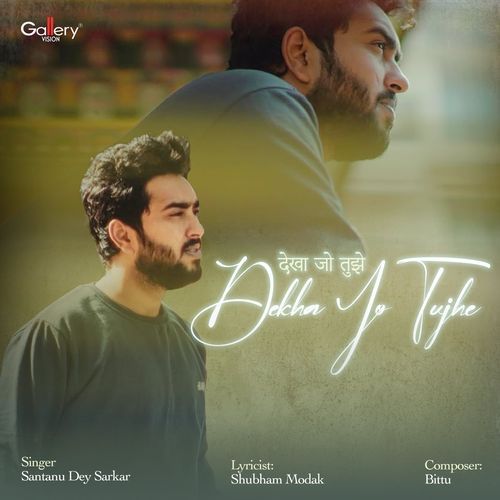 Dekha Jo Tujhe