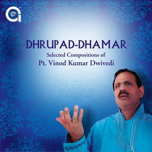 Dhrupad - Dhamar