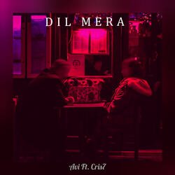 Dil Mera (feat. Cris7)-OAkbHAdiVFA