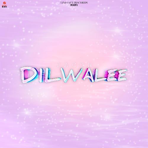Dilwalee