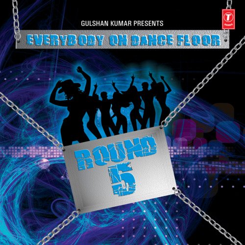 Everybody On Dance Floor Round Vol-5