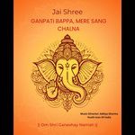 Ganpati Bappa Mere Sang Chalna
