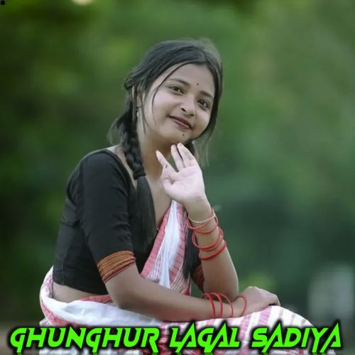 Ghunghur Lagal Sadiya (Khortha Song)