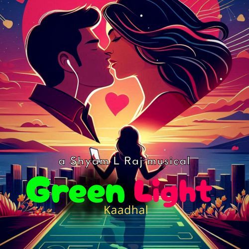 Green Light  Kaadhal