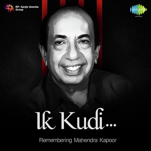 Ik Kudi - Remembering Mahendra Kapoor