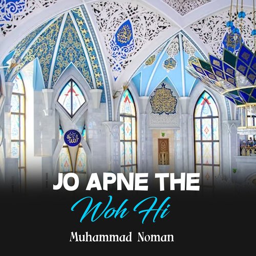 Jo Apne The Woh Hi
