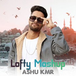 Lofty Mashup-G10NVh1zXFg