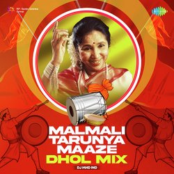 Malmali Tarunya Maaze - Dhol Mix-REUfeAMIW1k