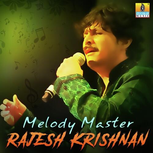Melody Master Rajesh Krishnan