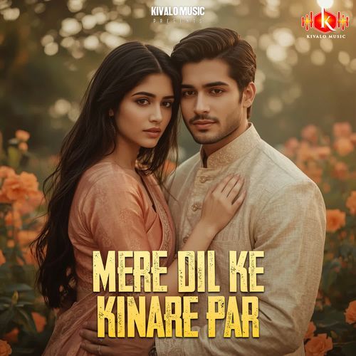 Mere Dil Ke Kinare Par