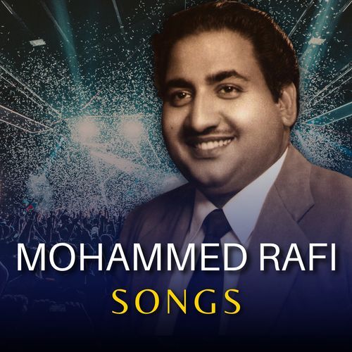 Mohammed Rafi Songs