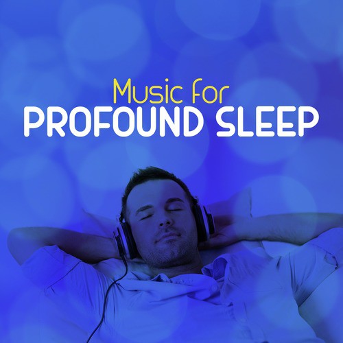 Music for Profound Sleep