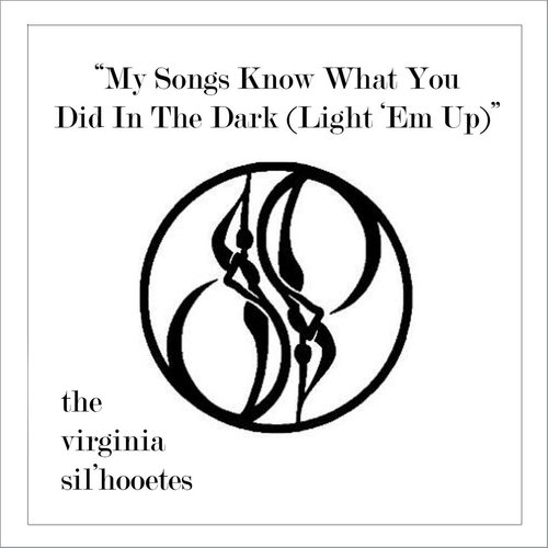 My Songs Know What You Did in the Dark (Light 'em Up) cover art