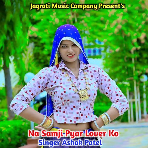 Na Samji Pyar Lover Ko