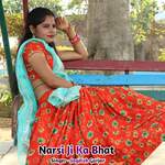 Narsi Ji Ka Bhat