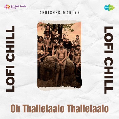 Oh Thallelaalo Thallelaalo - Lofi Chill