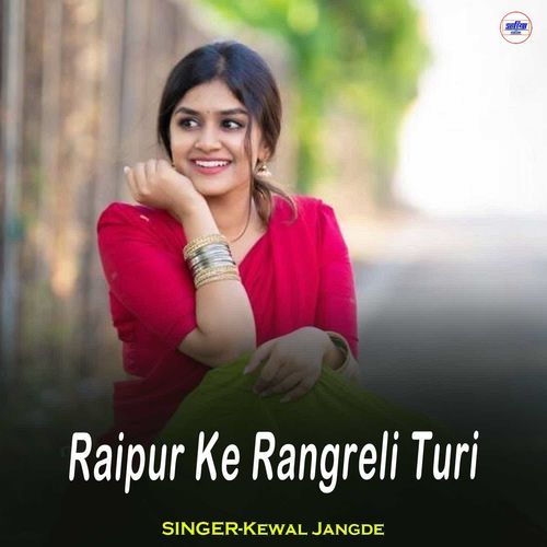 Raipur Ke Rangreli Turi