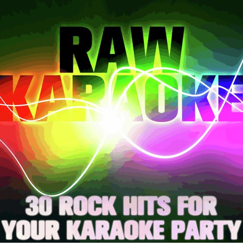 Rawkaraoke: 30 Rock Hits for Your Karaoke Party