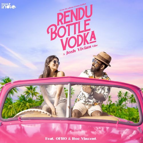 Rendu Bottle Vodka (From "Cosmo Kadhal")