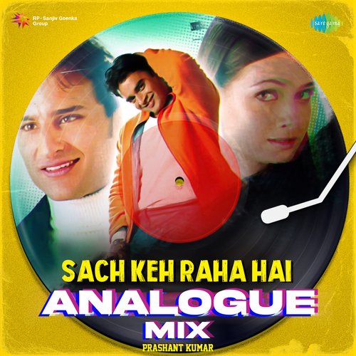 Sach Keh Raha Hai Analogue Mix