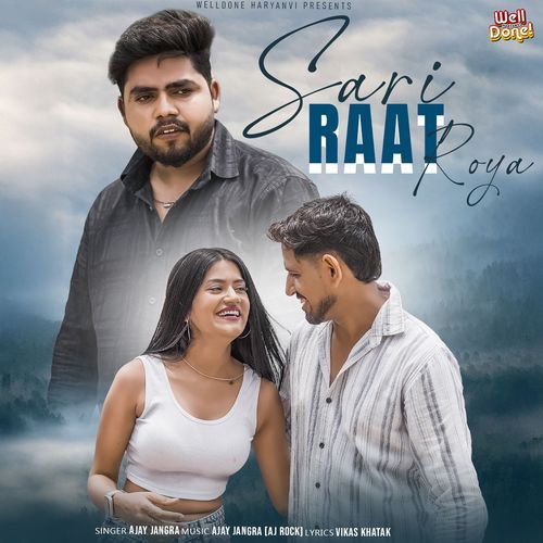 Sari Raat Roya