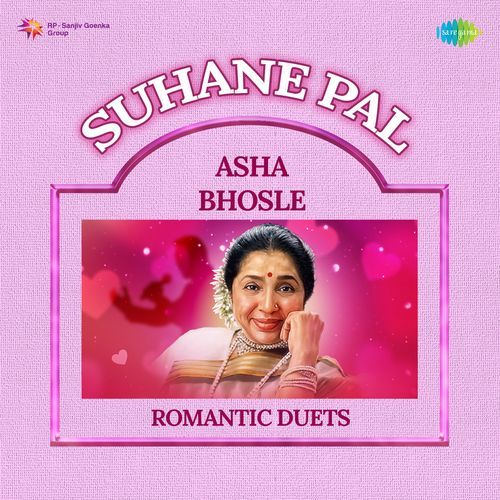 Suhane Pal - Asha Bhosle Romantic Duets