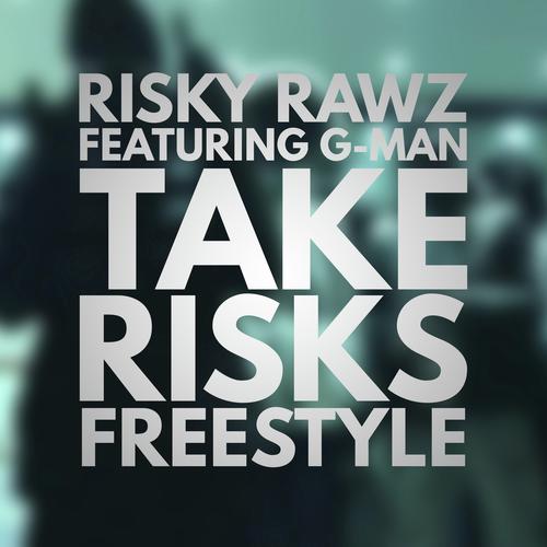 Take Risks Freestyle (feat. G-Man)