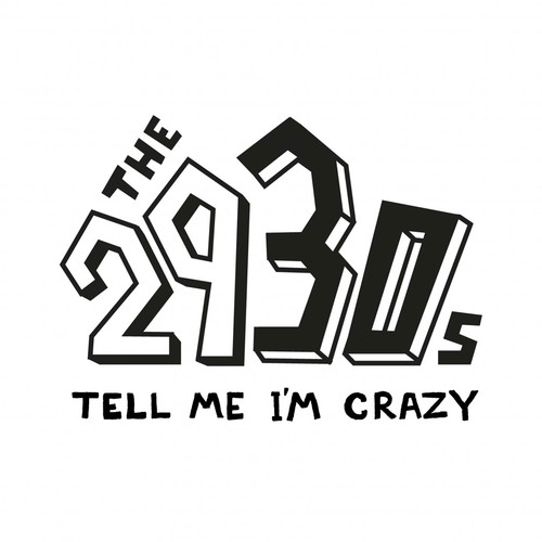 Tell Me Im Crazy By The 2930s Download Or Listen Free - 