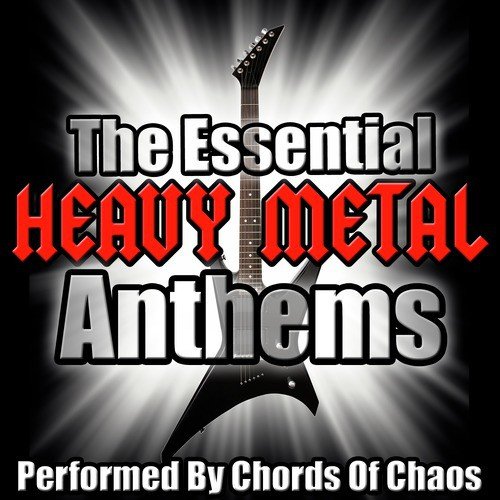 The Essential Heavy Metal Anthems