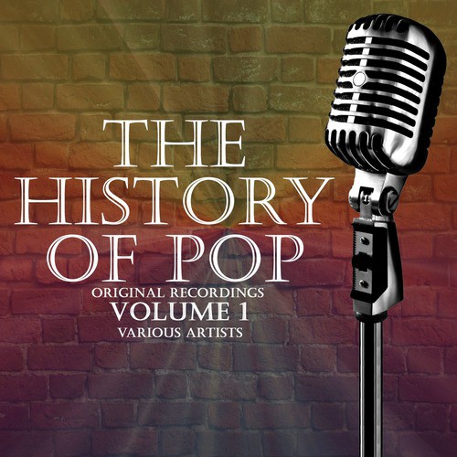 The History Of Pop Volume 1 - Original Recordings