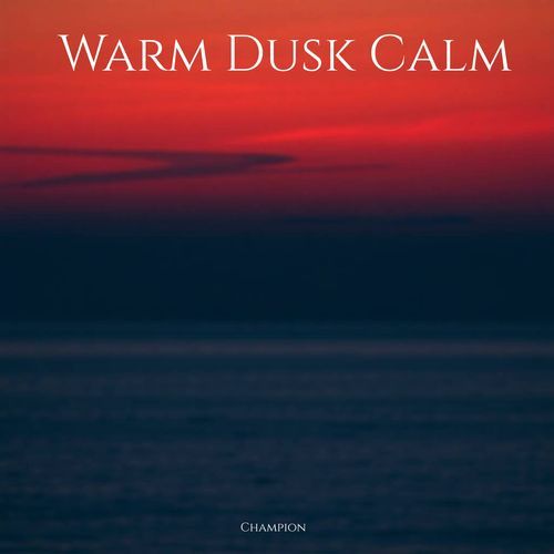 Warm Dusk Calm