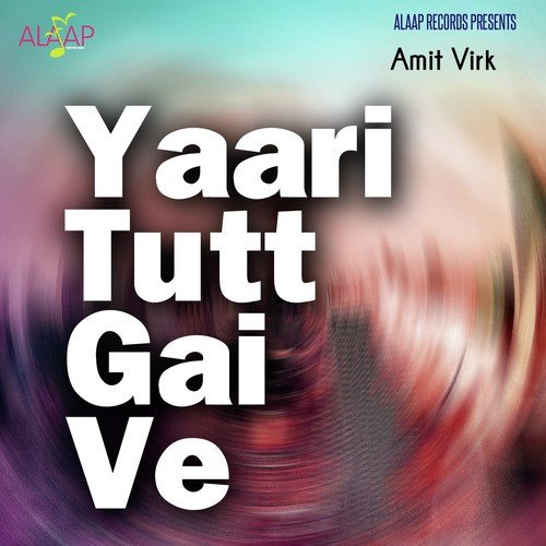 Yaari Tutt Gai Ve