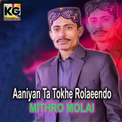 Aaniyan Ta Tokhe Rolaeendo-HBI-RFlvb3Q