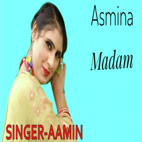 Asmina Madam Singer Aamin
