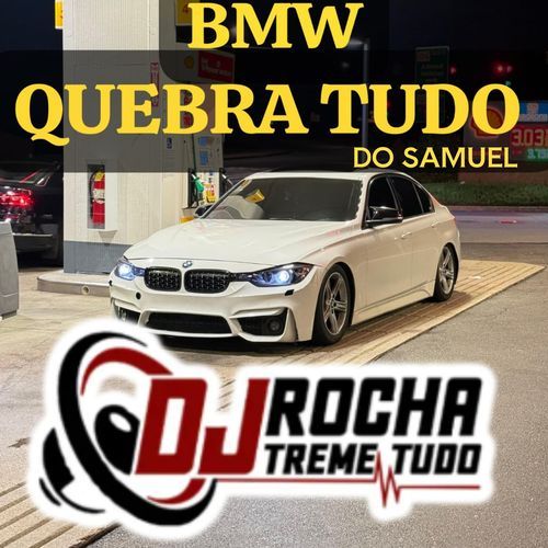 BMW Quebra Tudo do Samuel cover art