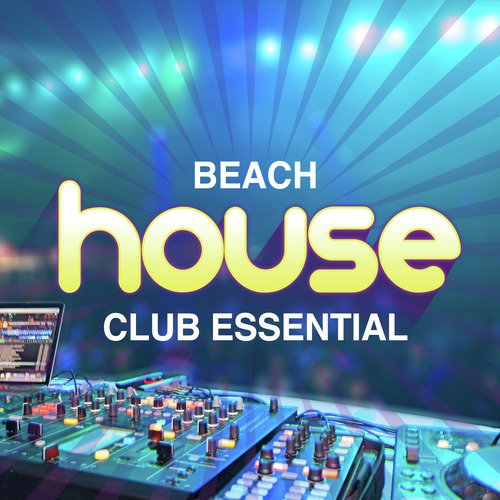 Beach House Club Essential