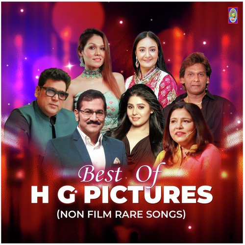 Best of H G Pictures (Non Film Rare Songs)