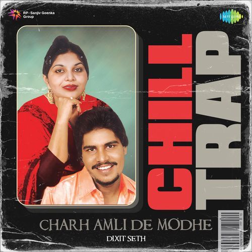 Charh Amli De Modhe Chill Trap