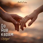 Do Aur Kadam (Unplugged)