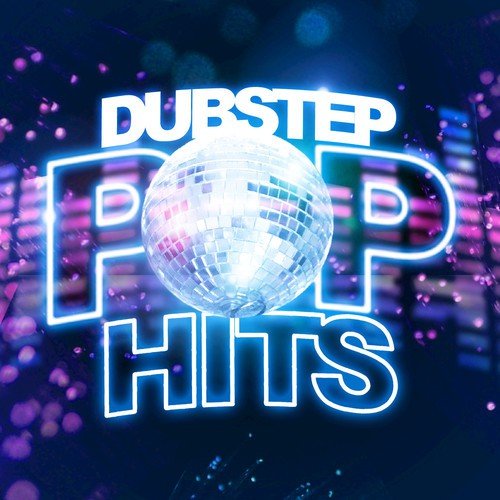 Dubstep Pop Hits_poster_image