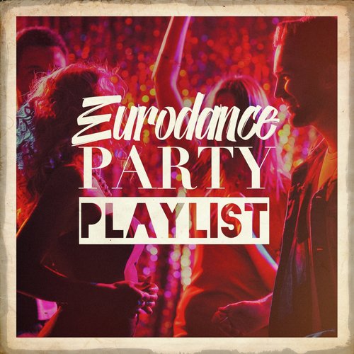 Eurodance Party Playlist_poster_image