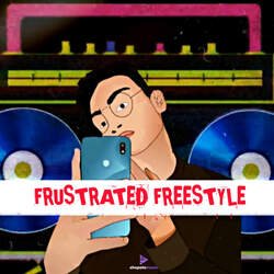 Frustrated Freestyle-BR8fdwBKflE