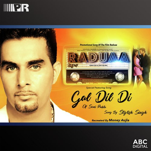 Gal Dil Di (From "Raduaa" Soundtrack)