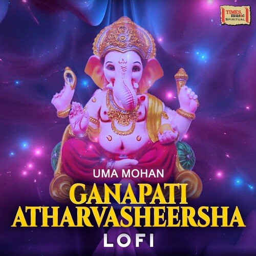 Ganapati Atharvasheersha LoFi