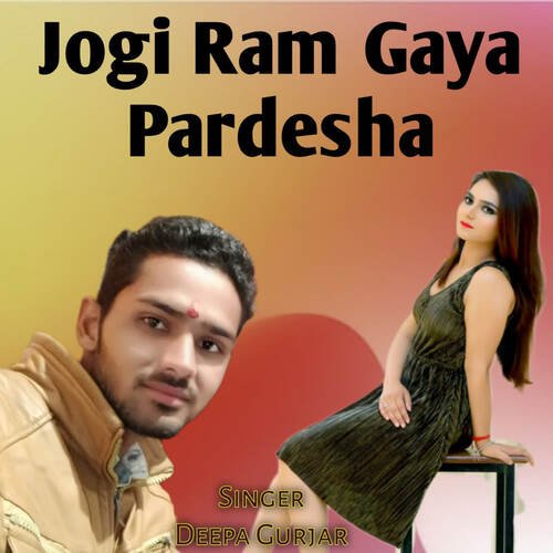 Jogi Ram Gaya Pardesha