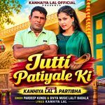 Jutti Patiyale Ki