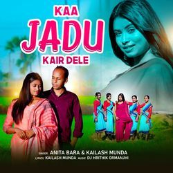 Kaa Jadu Kair Dele-CAcJACZIaH8