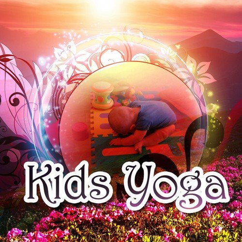 Kids Yoga - Soothing Sounds of Nature, Yoga Music for Yoga Classes, Yoga for Children, Meditation & Relaxation Music, White Noise for Hypnosis